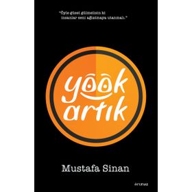 Yook Artık - Mustafa Sinan