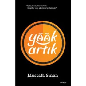 Yook Artık - Mustafa Sinan