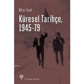 Yordam Kitap Küresel Tarihçe 1945-79