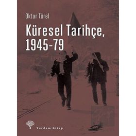 Yordam Kitap Küresel Tarihçe 1945-79