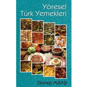 YÖRE YEMEKLERI - ZEYNEP ALKAŞI