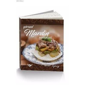 Yöresel Mardin Yemekleri - Mürvet Taymaz