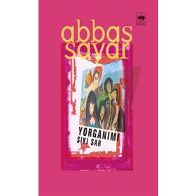 YORGANIMI SIKI SAR - ABBAS SAYAR