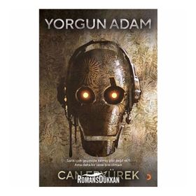 Yorgun Adam - Can Eryürek