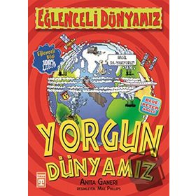 YORGUN DÜNYAMIZ - ANITA GANERI