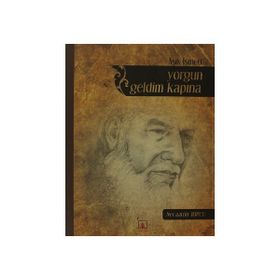 Yorgun Geldim Kapına - Aşık İsmeti