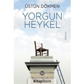 Yorgun Heykel - Üstün Dökmen