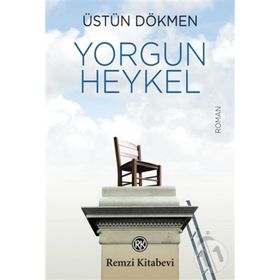 Yorgun Heykel - Üstün Dökmen