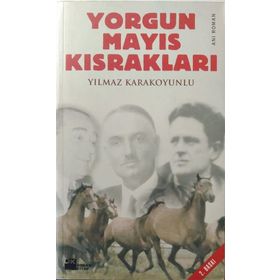 YORGUN MAYIS KISRAKLARI - YILMAZ KARAKOYUNLU