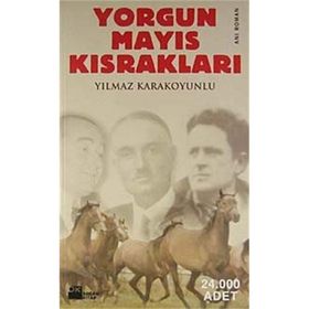 YORGUN MAYIS KISRAKLARI - YILMAZ KARAKOYUNLU