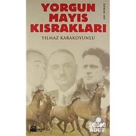 YORGUN MAYIS KISRAKLARI - YILMAZ KARAKOYUNLU