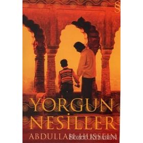 YORGUN NESILLER - ABDULLAH HUSSEIN