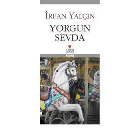 YORGUN SEVDA - İRFAN YALÇIN