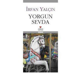 YORGUN SEVDA - İRFAN YALÇIN