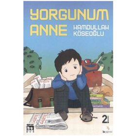YORGUNUM ANNE - HAMDULLAH KÖSEOĞLU