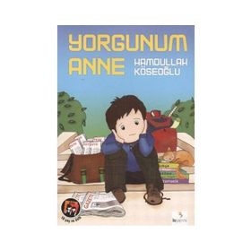 YORGUNUM ANNE - HAMDULLAH KÖSEOĞLU