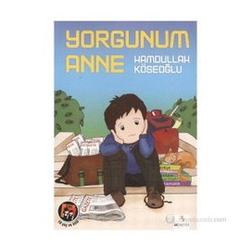 YORGUNUM ANNE - HAMDULLAH KÖSEOĞLU