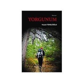YORGUNUM - VEYSEL TEKELİOĞLU (ISBN:9789944173094)