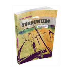 YORGUNUM - VEYSEL TEKELİOĞLU