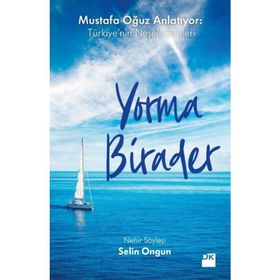 Yorma Birader - Mustafa Oğuz Anlatıyor - Türkiyenin Neşeli Günleri