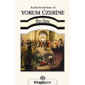 Yorum Üzerine - İbn Sina Felsefe Serisi - 10 - İbni Sina
