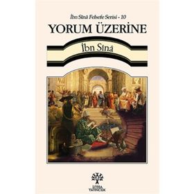 Yorum Üzerine - İbn Sina Felsefe Serisi - 10 - İbni Sina