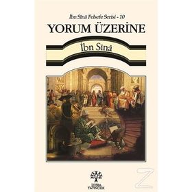 Yorum Üzerine - İbn Sina Felsefe Serisi - 10 - İbni Sina