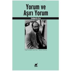 Yorum ve Aşırı Yorum - Umberto Eco