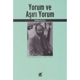 Yorum ve Aşırı Yorum - Umberto Eco