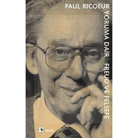 YORUMA DAIR FREUD VE FELSEFE - PAUL RICOEUR