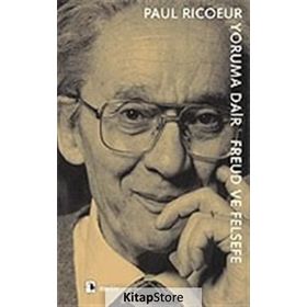 YORUMA DAIR FREUD VE FELSEFE - PAUL RICOEUR