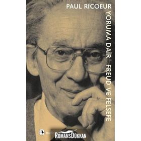 YORUMA DAIR FREUD VE FELSEFE - PAUL RICOEUR