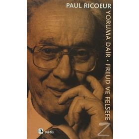 YORUMA DAIR FREUD VE FELSEFE - PAUL RICOEUR