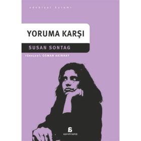 Yoruma Karşı - Susan Sontag
