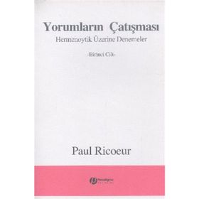 Yorumların Çatışması 1. Cilt - Paul Ricoeur