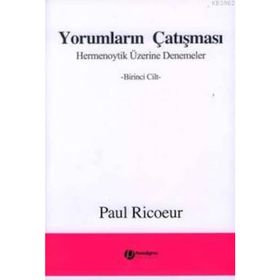 Yorumların Çatışması 1. Cilt - Paul Ricoeur