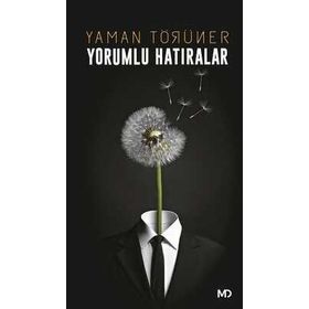 Yorumlu Hatıralar - Yaman Törüner