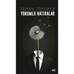 Yorumlu Hatıralar - Yaman Törüner