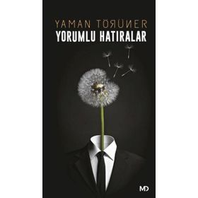 Yorumlu Hatıralar - Yaman Törüner