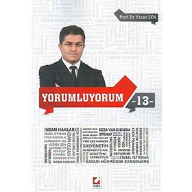 Yorumluyorum – 13 - Ersan Şen