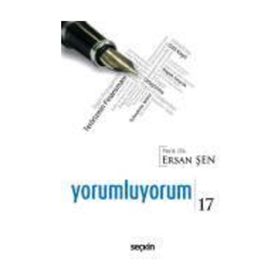 Yorumluyorum 17 - Ersan Şen