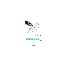 Yorumluyorum 17 - Ersan Şen