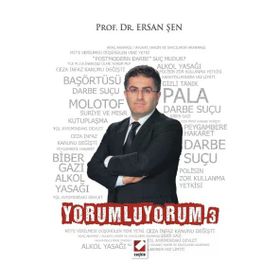YORUMLUYORUM 3 - ERSAN ŞEN