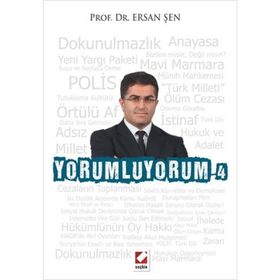 YORUMLUYORUM 4 - ERSAN ŞEN