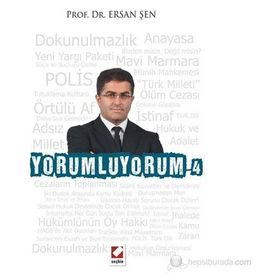 YORUMLUYORUM 4 - ERSAN ŞEN