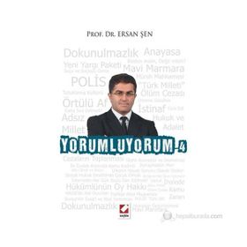 YORUMLUYORUM 4 - ERSAN ŞEN