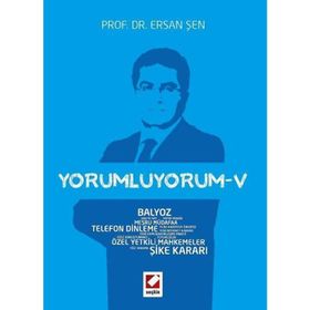 Yorumluyorum – 5 - Ersan Şen