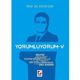 Yorumluyorum – 5 - Ersan Şen