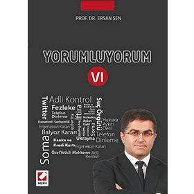 Yorumluyorum - 6 - Ersan Şen