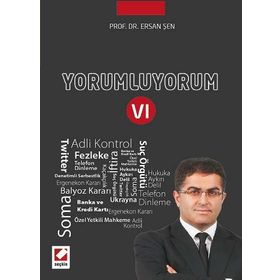 Yorumluyorum - 6 - Ersan Şen